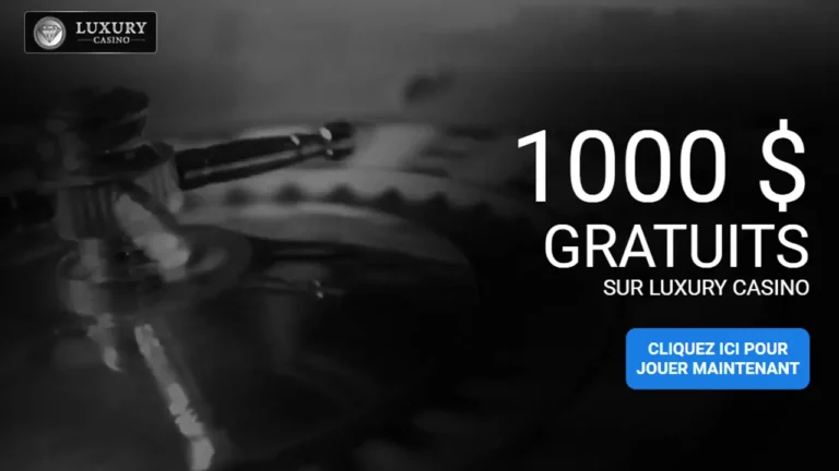 1000 $ Gratuits Sur Luxury Casino