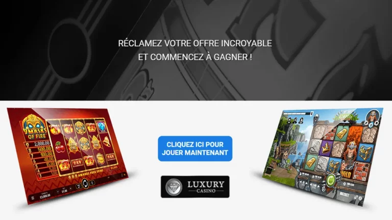 Luxury Casino - Réclamez Votre Offre Incroyable