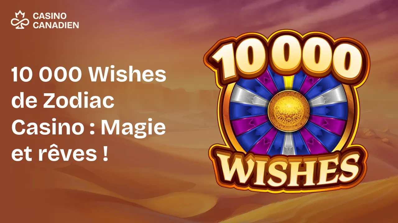 10000 Wishes - Casino Canadien