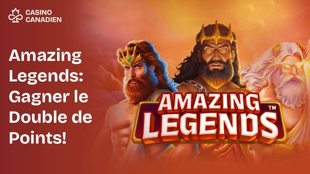 Amazing Legends Gagner le Double de Points