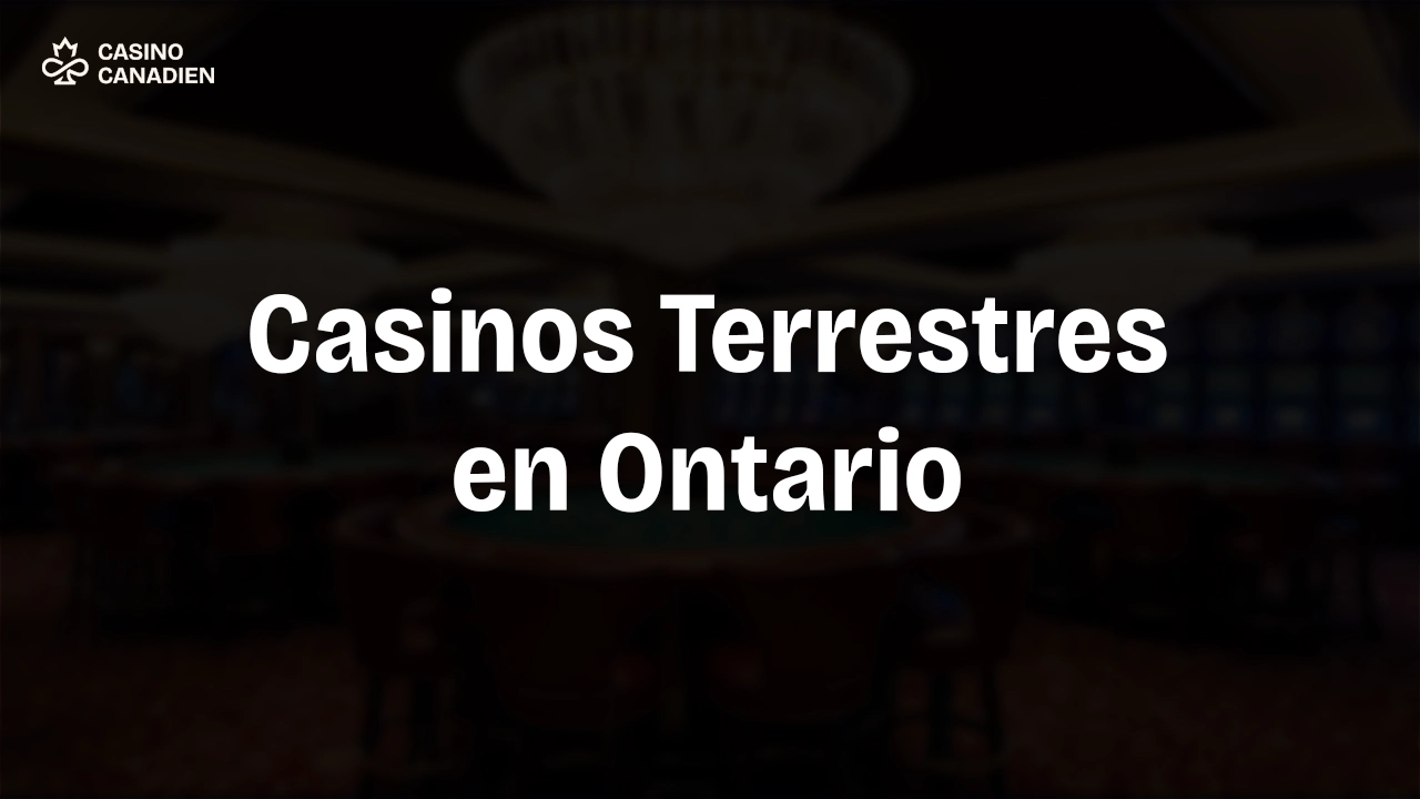 Casino Terrestre en Ontario